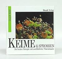 Keime & Sprossen. Die besten Rezepte & Einkaufstips 3570009645 Book Cover