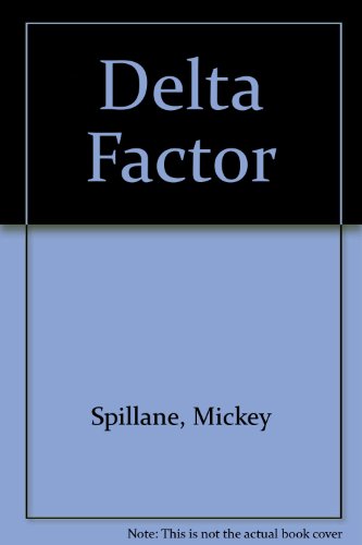 Delta Factor B000GRW33E Book Cover