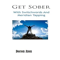 Couverture de Get Sober with Switchwords and Meridian Tapping