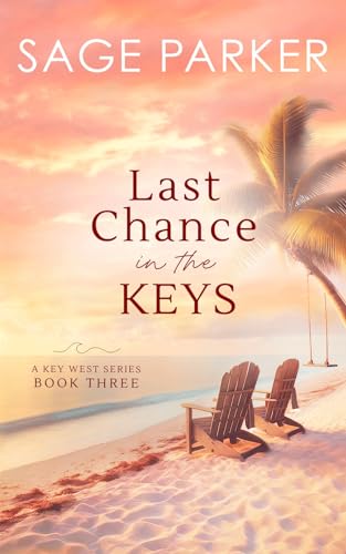 Last Chance in the Keys (Book 3 Key West Series)
