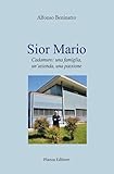 cadamuro automobiles  Sior Mario. Cadamuro: una famiglia, un\'azienda, una passione