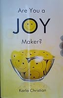 Are You a Joy Maker? 0757740286 Book Cover