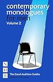 Contemporary Monologues for Men: Volume Two (Good Audition Guides)