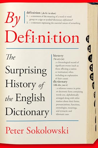 By Definition: The Surprising History of the English Dictionary