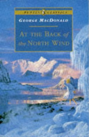 At the Back of the North Wind: Complete and Unabridged (Puffin Classics)