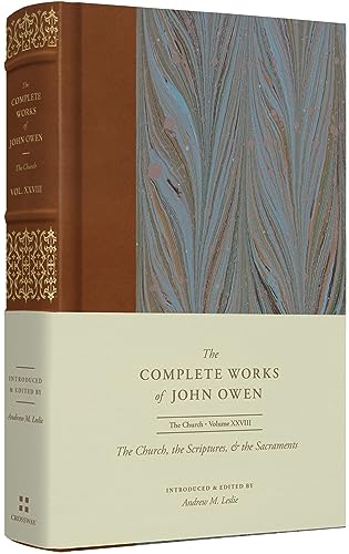 The Church, the Scriptures, and the Sacraments, Volume 28 (English Edition)