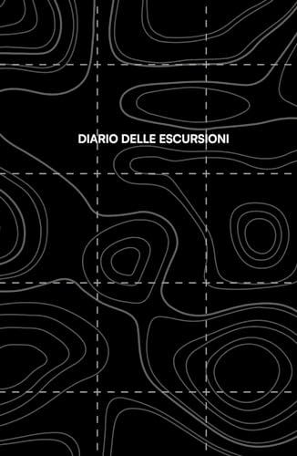 DIARIO DELLE ESCURSIONI - nero | Trekking | Hiking | Camminate | Montagna: Registra tutti i sentieri e gli itinerari che percorri in montagna