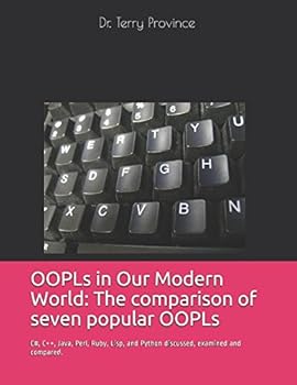 Paperback OOPLs in Our Modern World: The comparison of seven popular OOPLs Book