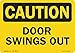 SignMission Size: 10" X 7" OSHA Caution Sign-Door Swings Out | Vinyl Decal | Protect Your Business, Construction Site, Warehouse & Shop Area | ?Made in The USA