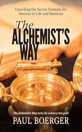 The Alchemist’s Way
