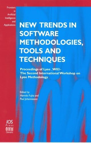 New Trends in Software Methodologies, Tools and Techniques: Vol 98 (Frontiers in Artificial Intelligence and Applications)