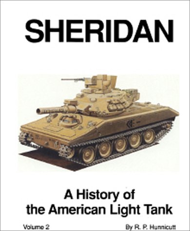 Sheridan: A History of the American Light Tank, Volume 2