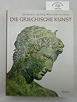Die griechische Kunst 3777428108 Book Cover