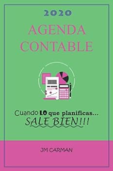Paperback Agenda Contable 2020: Cuando lo que planificas... SALE BIEN (Spanish Edition) [Spanish] Book