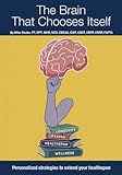 The Brain That Chooses Itself: Personalized strategies to extend your healthspan