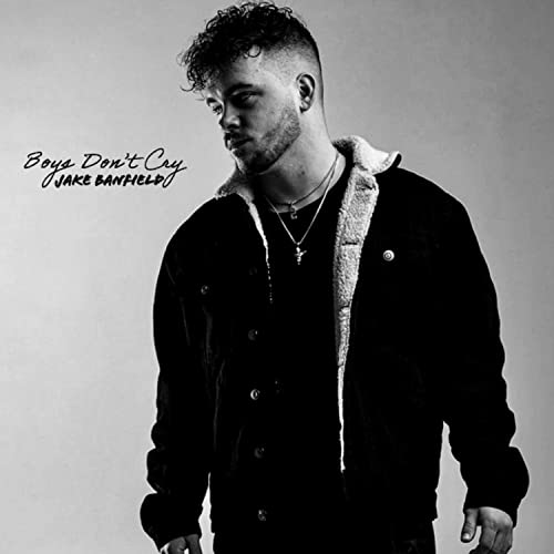 Play Boys Don't Cry by Jake Banfield on Amazon Music