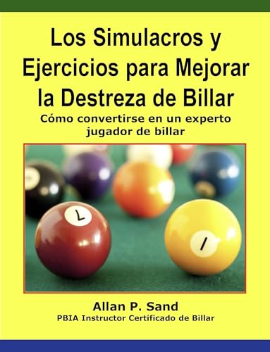 Los Simulacros y Ejercicios para Mejorar la Destreza de Billar (DE): Cómo convertirse en un experto jugador de billar