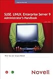 SUSE LINUX Enterprise Server 9 Administrator's Handbook