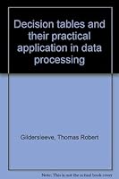 Decision tables and their practical application in data processing 0131973762 Book Cover