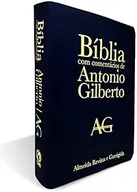 Bíblia com Comentários de Antonio Gilberto Grande Luxo Preta