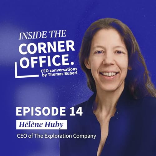 Inside the Corner Office | #14 H&eacute;l&egrave;ne Huby - CEO of The Exploration Company