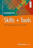  Skills + Tools: Selbstmanagement mit PC und Office