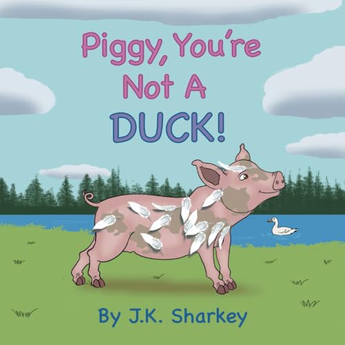 Piggy, You're Not a Duck!