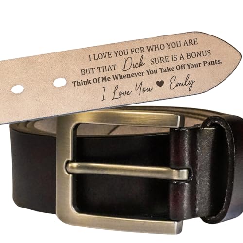 I Love You For Who You Are But That Sure Is A Bonus - Personalized Engraved Leather Belt, Engraved Custom Leather Belt with Name - Unique Christmas, Valentine Gift for Husband, Dad, Him