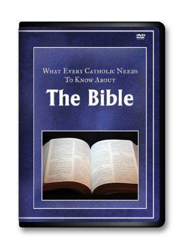 What Every Catholic Needs o Know About the Bible DVD-Bible-Bible Gateway- Catholic Bible-Bible Verses-Bible Study- Chronological Bible- Holy Bible- Catholic Study Bible- Catholic Answers-Catholic Saints-Catholic Mass-Catholic Catechism-Bible Basics f