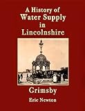 lincolnshire poacher song  A History of Water Supply in Lincolnshire - Grimsby
