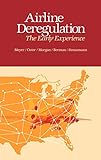 Airline Deregulation: The Early Experience