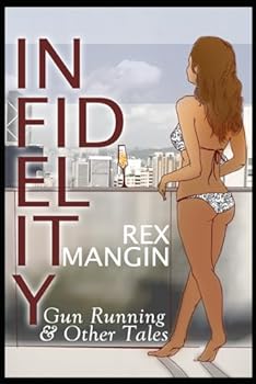Paperback Infidelity Gun Running & 0ther Tales Book