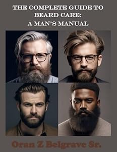 Vedi scheda su Amazon The Complete Guide to Beard Care: A Man's Manual: A Man's Manual