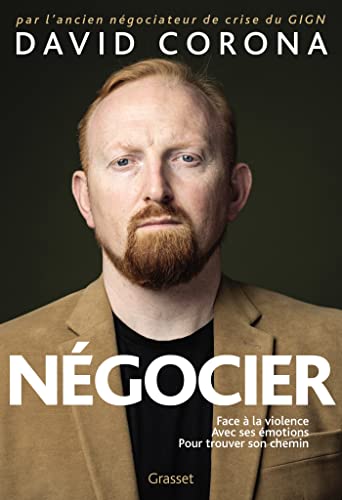 livre Négocier: Face à la violence. Avec ses émotions. Pour trouver son chemin