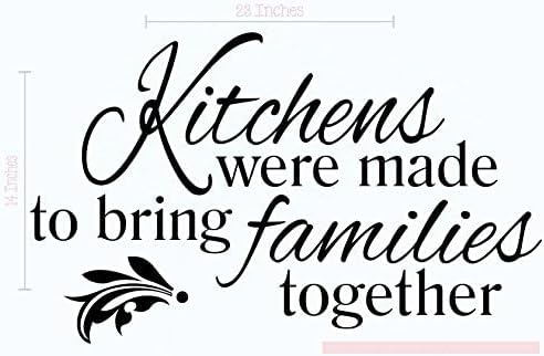 Kitchens were Made to Bring Families Together - Inspirational Decals for Kitchen & Dining Room - Matte Vinyl Wall Decal Sayings for Wall Decor - Die-Cut Vinyl Wall Art -23"x14" Black image 5