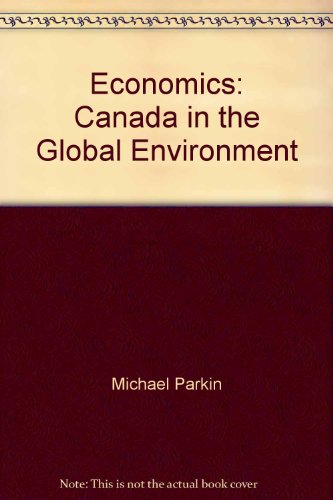 Economics: Canada in the Global Environment 020119564X Book Cover