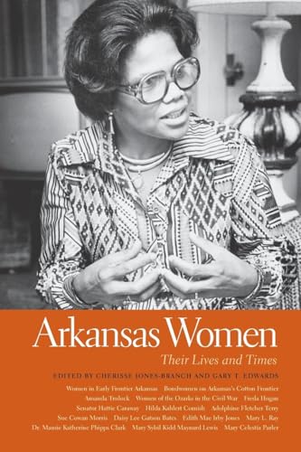 Arkansas Women: Their Lives and Times (Southern Women: Their Lives and Times)
