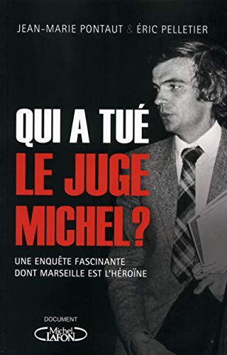 Télécharger Qui a tué le Juge Michel ? Francais PDF