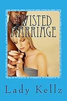 Twisted Marriage 1511480890 Book Cover