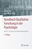 Handbuch Qualitative Forschung in der Psychologie: Band 1: Ansätze und Anwendungsfelder