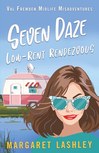 Seven Daze: Low-Rent Rendezvous (Val Fremden Mi... 194998933X Book Cover