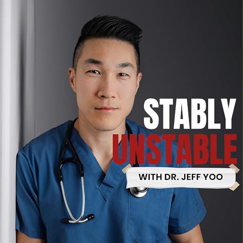 Stably Unstable with Dr. Jeff Yoo copertina