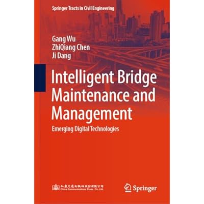 Intelligent Bridge Maintenance and Management: Emerging Digital Technologies
