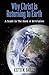 Why Christ is Returning to Earth: A Study in The Book of Revelation