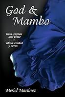 God & Mambo: truth, rhythm and verse / ritmo, verdad y verso 0692322469 Book Cover