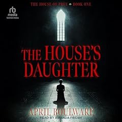 The House's Daughter Audiolibro Por April Boulware arte de portada