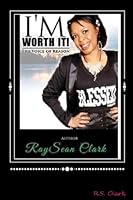 I'm Worth It!: The Voice of Reason 1493593668 Book Cover