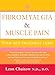 Fibromyalgia and Muscle Pain: Your Self-Treatment Guide