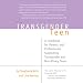 The Transgender Teen: A Handbook for Parents and Professionals Supporting Transgender and Non-Binary Teens