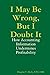 I May Be Wrong, But I Doubt It: How Accounting Information Undermines Profitability